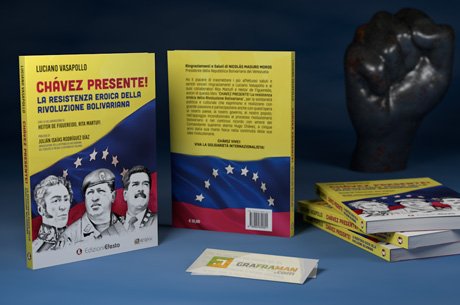 Libro - Chavéz presente! La resistenza eroica della Rivoluzione Bolivariana