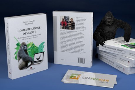 Libro - Comunicazione deviante. Gorilla ammaestrati e strategie di comando nella nuova catena del valore
