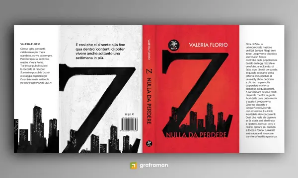 Copertina completa del libro "Z. Nulla da Perdere", con fronte, dorso, retro e le bandelle con la biografia dell’autrice e la sinossi del romanzo - Graframan