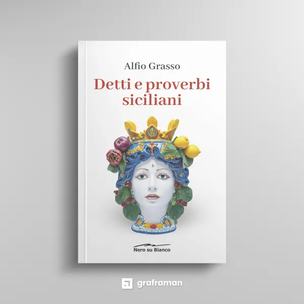 Copertina del libro "Detti e proverbi siciliani" di Alfio Grasso, con la testa di moro siciliana - Graframan